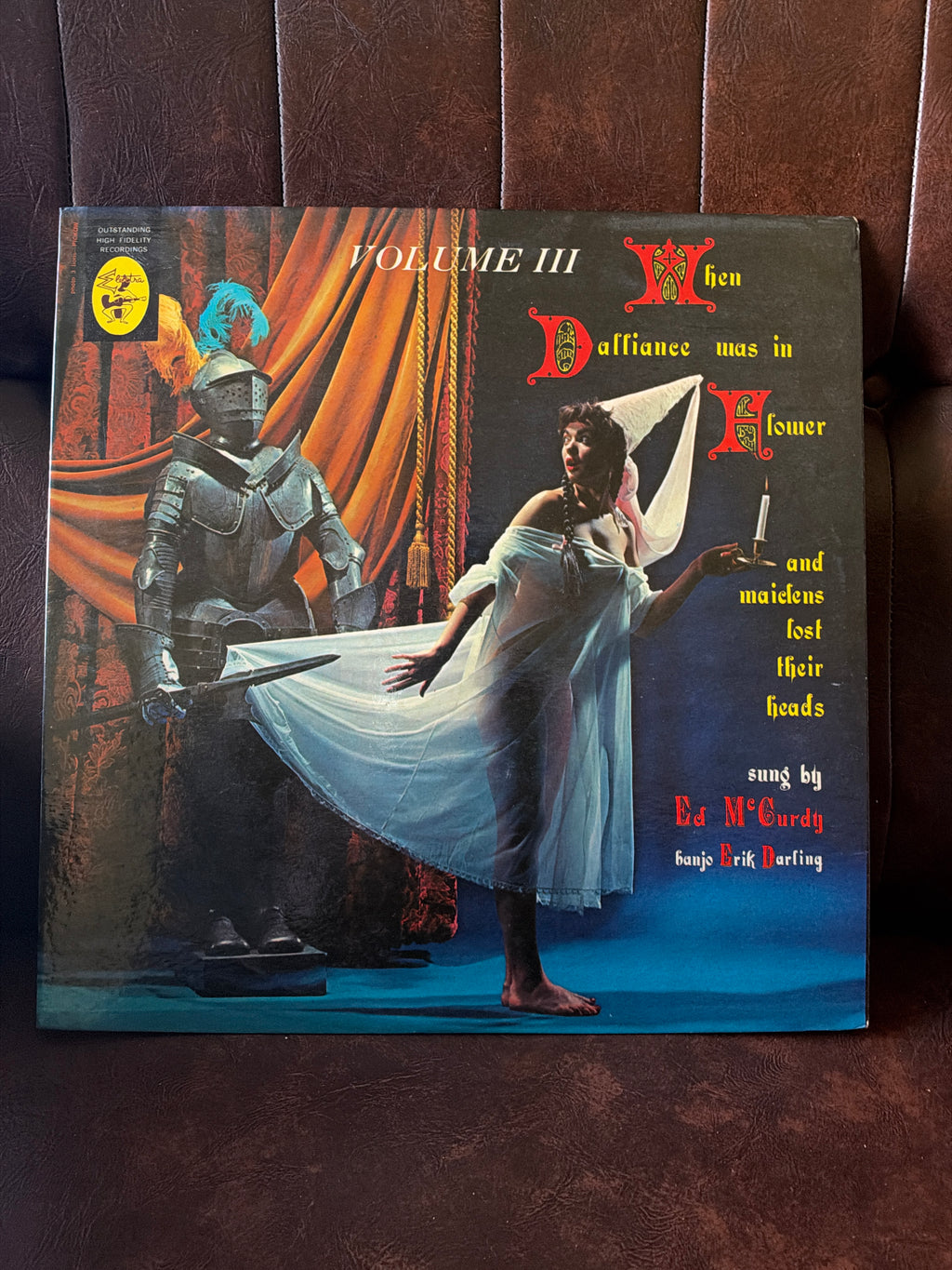 Ed McCurdy – When Dalliance Was in Flower Volume III LP vinyl, knight and maiden cover, Outstanding High Fidelity Recordings